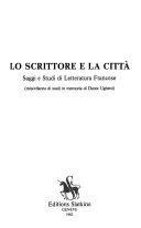 Copertina  Lo scrittore e la città : Saggi e studi di letteratura francese : Miscellanea di studi in memoria di Dante Ughetti