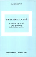 Copertina  Liberté et société : Constant et Tocqueville face aux limites du libéralisme moderne