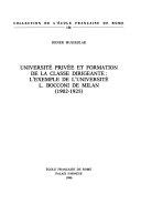Copertina  Université privée et formation de la classe dirigeante: l'example de l'Université L. Bocconi de Milan : 1902-1925