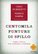 Copertina  Centomila punture di spillo : Come l'Italia può tornare a correre