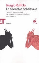 Copertina  Lo specchio del diavolo : La storia dell'economia dal Paradiso terrestre all'inferno della finanza