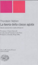 Copertina  La teoria della classe agiata : Studio economico sulle istituzioni