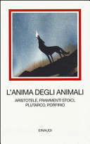 Copertina  L'anima degli animali : Aristotele, Frammenti stoici, Plutarco, Porfirio 