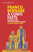 Copertina  A conti fatti : Quarant'anni di capitalismo italiano