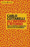 Copertina  All'inferno e ritorno : Per la nostra rinascita sociale ed economica