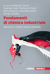 Copertina  Fondamenti di chimica industriale : Materie prime, prodotti, processi, sostenibilità