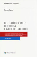 Copertina  1, Il formarsi dell'idea dello stato sociale nel pensiero filosofico-giuridico dei secoli XVI, XVII e XVIII e la genesi dei diritti sociali