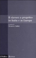 Copertina  Il «lavoro a progetto» in Italia e in Europa