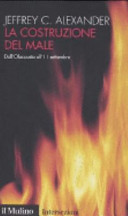 Copertina  La costruzione del male : Dall'Olocausto all'11 settembre