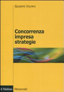 Copertina  Concorrenza, impresa, strategie : Metodologia dell'analisi dei settori industriali e della formulazione delle strategie