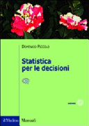 Copertina  Statistica per le decisioni : La conoscenza umana sostenuta dall'evidenza empirica