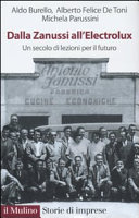 Copertina  Dalla Zanussi all'Electrolux : Un secolo di lezioni per il futuro