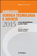 Copertina  Annuario Scienza Tecnologia e Società : Edizione 2015 : Con un approfondimento su cibo e salute