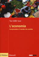 Copertina  L'economia : Comprendere il mondo che cambia