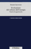 Copertina  Evoluzione del settore dell'energia : Trend ed opportunità