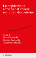 Copertina  La popolazione anziana e il lavoro: un futuro da costruire