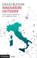 Copertina  Innovatori outsider : Nuovi modelli imprenditoriali per il capitalismo italiano