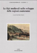 Copertina  Le Alpi medievali nello sviluppo delle regioni contermini