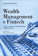 Copertina  Wealth management e fintech : Le nuove sfide tra private banker e robo advisor