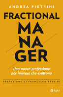 Copertina  Fractional manager : Una nuova professione per le imprese che evolvono