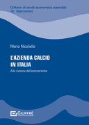 Copertina  L'azienda calcio in Italia : Alla ricerca dell'economicità