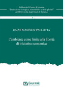 Copertina  L'ambiente come limite alla libertà di iniziativa economica