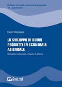 Copertina  Lo sviluppo di nuovi prodotti in economia aziendale : Contabilità direzionale e logiche di bilancio