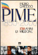Copertina  PIME : Centocinquant'anni di missione : 1850-2000