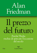 Copertina  Il prezzo del futuro : Perchè l'Italia rischia di sprecare l'occasione del secolo