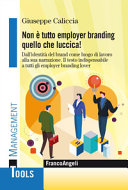 Copertina  Non è tutto employer branding quello che luccica! : Dall'identità del brand come luogo di lavoro alla sua narrazione. Il testo indispensabile a tutti gli employer branding lover