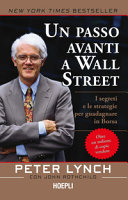 Copertina  Un passo avanti a Wall Street : I segreti e le strategie per guadagnare in Borsa