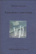 Copertina  Il pianoforte e i suoi virtuosi : Liszt, Chopin, Tausig, Henselt