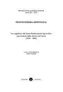 Copertina  Penitenzieria apostolica : Le suppliche alla Sacra Penitenzieria Apostolica provenienti dalla Diocesi di Como : 1438-1484