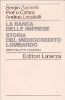 Copertina  La Banca delle imprese : Storia del Mediocredito Lombardo