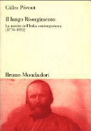 Copertina  Il lungo Risorgimento : La nascita dell'Italia contemporanea : 1770-1922