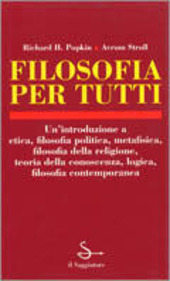 Copertina  Filosofia per tutti : [Un'introduzione a etica, filosofia politica, metafisica, filosofia della religione, teoria della conoscenza, logica, filosofia contemporanea]