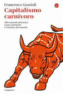Copertina  Capitalismo carnivoro : Allevamenti intensivi, carni sintetiche e il futuro del mondo