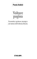 Copertina  Voltare pagina : Economia e gestione strategica nel settore dell'editoria libraria