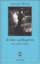 Copertina  Il falco pellegrino : Una storia d'amore
