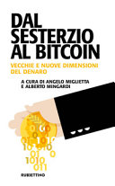 Copertina  Dal sesterzio al Bitcoin : Vecchie e nuove dimensioni del denaro