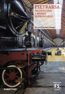 Copertina  Pietrarsa : Da officina meccanica a museo ferroviario