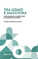 Copertina  Tra uomo e macchina : automazione, competenze e futuro del lavoro : Rapporto 2/2024
