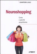 Copertina  Neuroshopping : Come e perchè acquistiamo