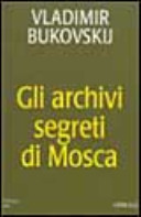 Copertina  Gli archivi segreti di Mosca