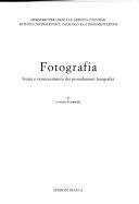 Copertina  Fotografia : Storia e riconoscimento dei procedimenti fotografici
