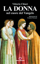 Copertina  La donna nel cuore del Vangelo : Racconti e testimonianze di vita