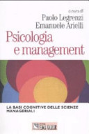 Copertina  Psicologia e management : Le basi cognitive delle scienze manageriali
