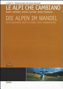 Copertina  Le Alpi che cambiano : Nuovi abitanti, nuove culture, nuovi paesaggi