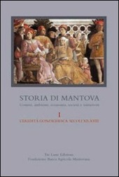 Copertina  1: L'eredità gonzaghesca : Secoli XII-XVIII