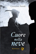 Copertina  Cuore nella neve : Romanzo storico